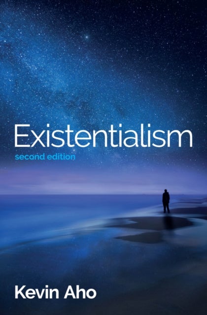 Existentialism: An Introduction 2e - An Introduction