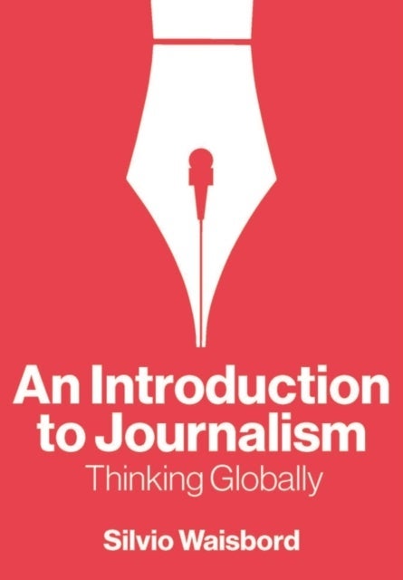 An Introduction to Journalism – Thinking Globally