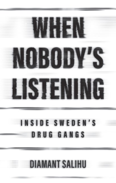 When Nobody's Listening - Inside Sweden's Drug Gangs