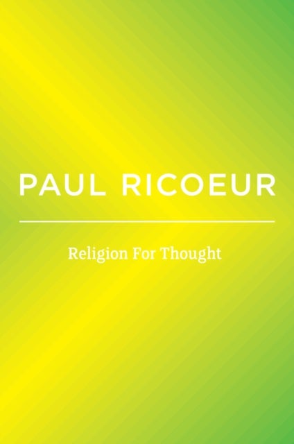 Religion For Thought: Writings and Lectures, Volum e 5 - Writings and Lectures, Volume 5