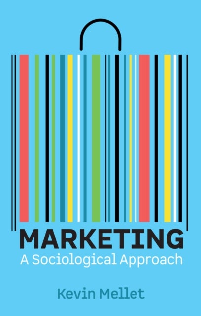 Marketing - A Sociological Approach