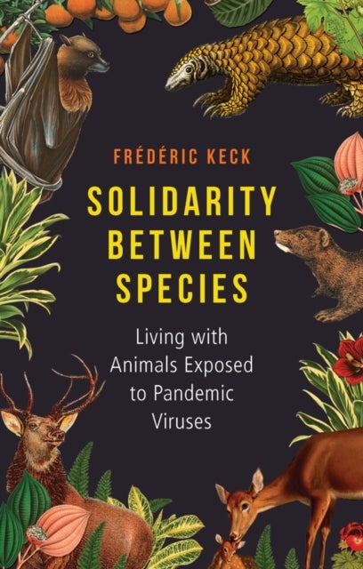 Solidarity Between Species: Living with animals ex posed to pandemic viruses - Living with Animals Exposed to Pandemic Viruses