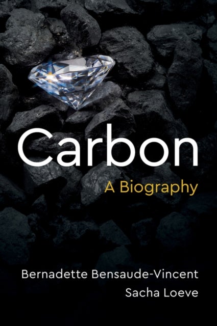 Carbon – A Biography - A Biography