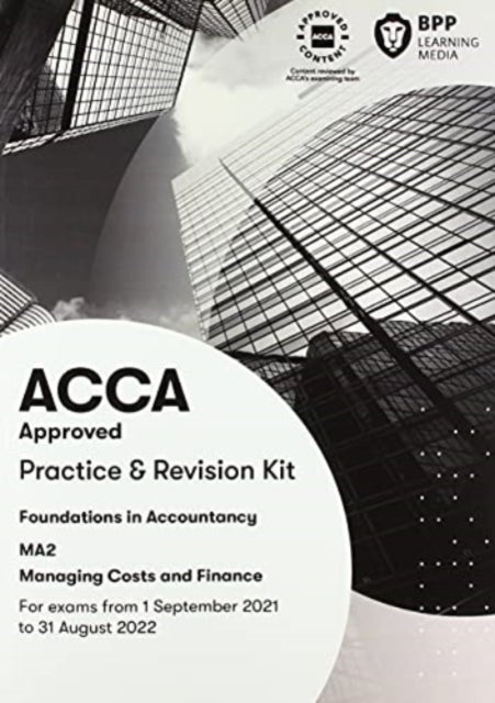 FIA Managing Costs and Finances MA2 - Practice and Revision Kit