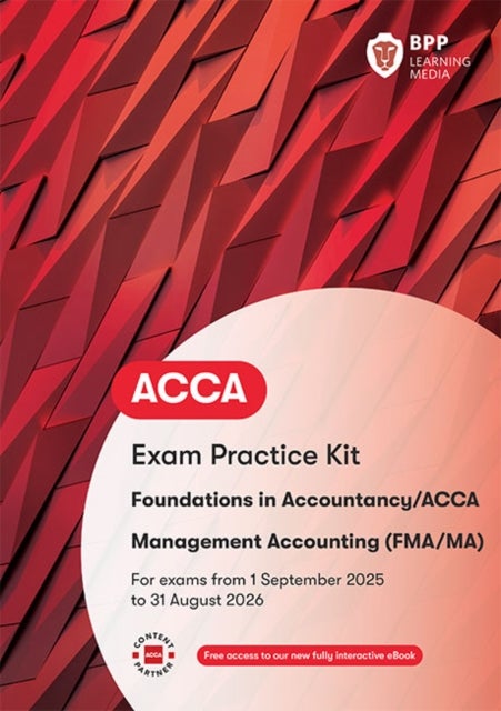 FIA Foundations in Management Accounting FMA - Exam Practice Kit