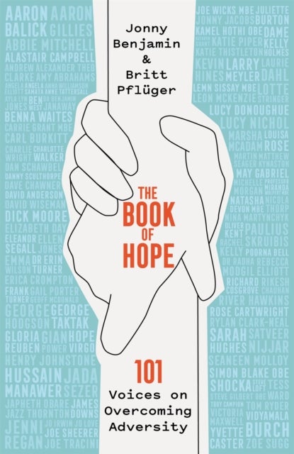 The Book of Hope - 101 Voices on Overcoming Adversity