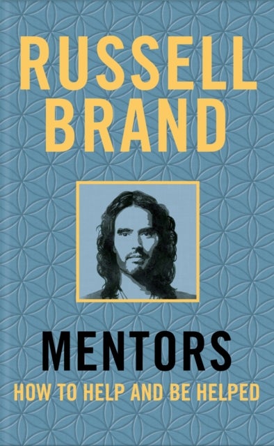 Mentors - How to Help and Be Helped