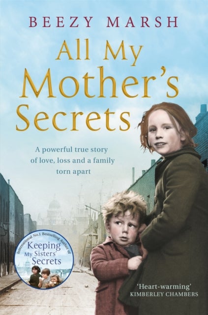 All My Mother''s Secrets - A Powerful True Story of Love, Loss and a Family Torn Apart