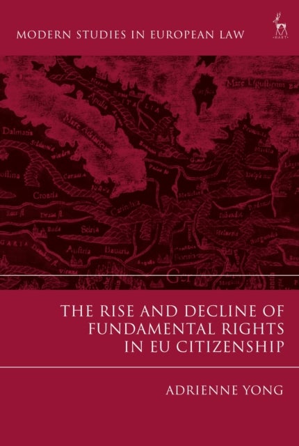 Rise and Decline of Fundamental Rights in EU Citizenship