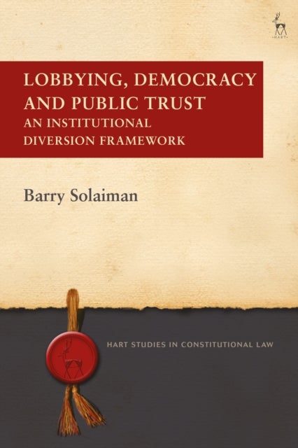 Lobbying, Democracy and Public Trust