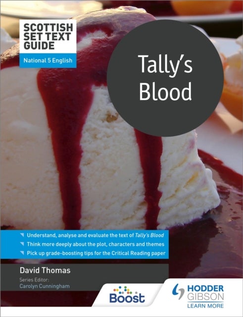 Scottish Set Text Guide: Tally''s Blood for National 5 English
