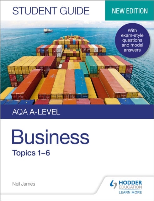 AQA A-level Business Student Guide 1: Topics 1¿6