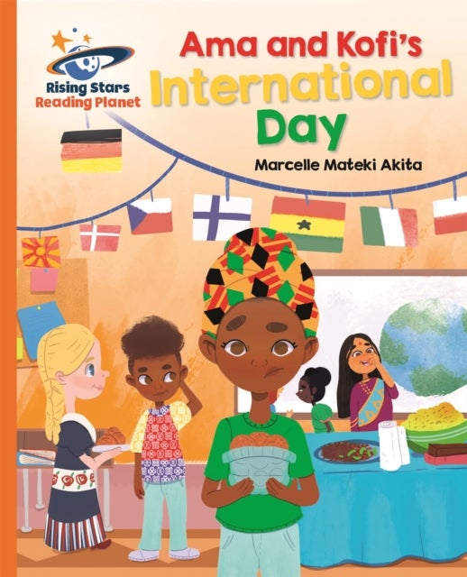 Reading Planet - Ama and Kofi''s International Day - Orange: Galaxy