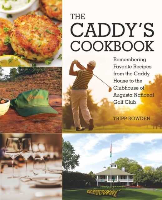 The Caddy''s Cookbook