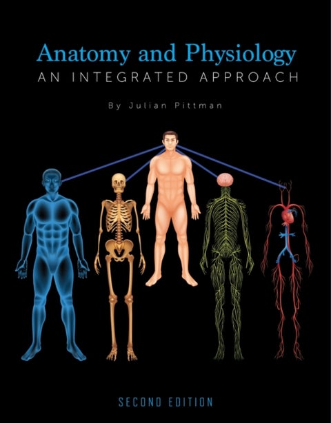 Anatomy and Physiology - An Integrated Approach