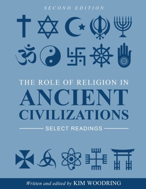 The Role of Religion in Ancient Civilizations - Select Readings