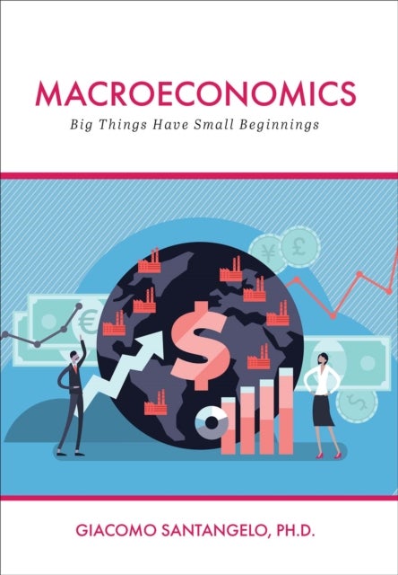 Macroeconomics - Big Things Have Small Beginnings