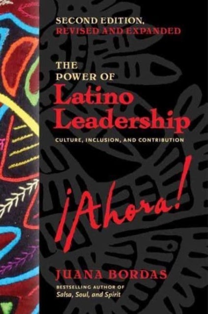 The Power of Latino Leadership, Second Edition - Culture, Inclusion, and Contribution
