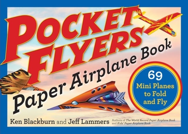 Pocket Flyers Paper Airplane Book - 69 Mini Planes to Fold and Fly