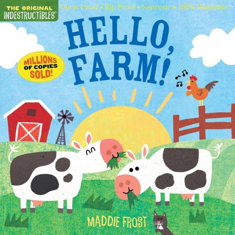 Indestructibles: Hello, Farm! - Chew Proof · Rip Proof · Nontoxic · 100% Washable (Book for Babies, Newborn Books, Safe to Chew)