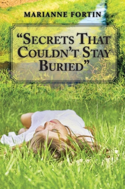 'Secrets That Couldn't Stay Buried'