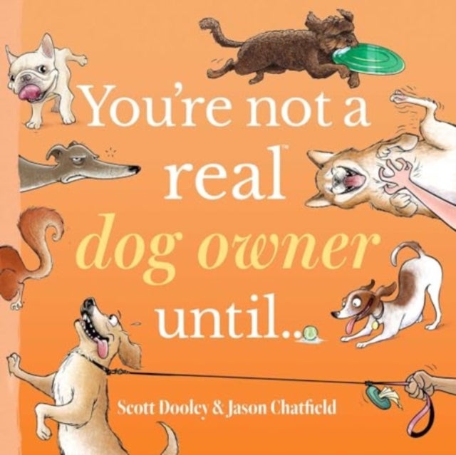 You''re Not a Real Dog Owner Until…