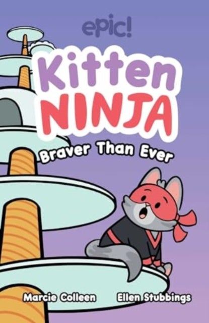 Kitten Ninja - Braver Than Ever