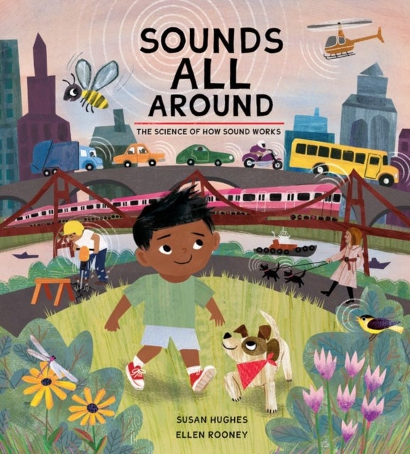 Sounds All Around - The Science of How Sound Works