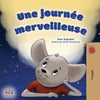 A Wonderful Day (French Children''s Book)