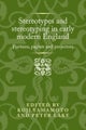 Stereotypes and stereotyping in early modern England