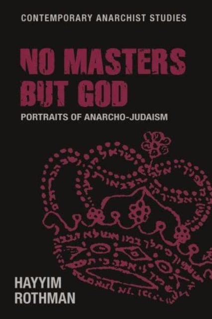 No masters but God - Portraits of Anarcho-Judaism