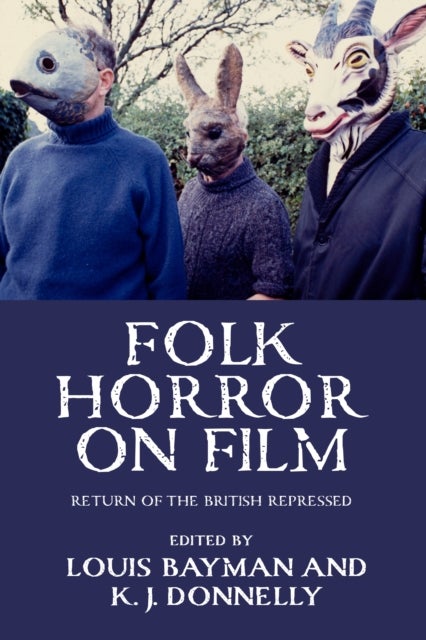 Folk horror on film - Return of the British Repressed