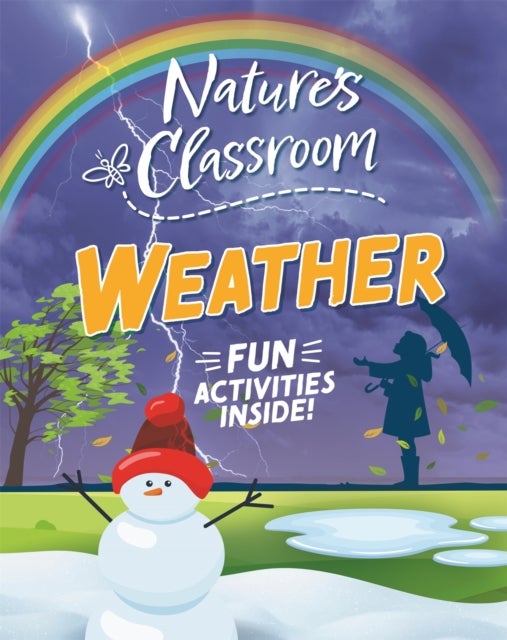 Nature''s Classroom: Weather