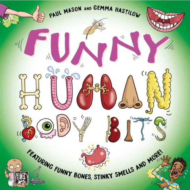 Funny Human Body Bits - Laugh-out-loud science facts!