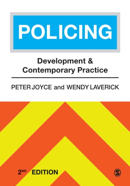 Policing - Development and Contemporary Practice