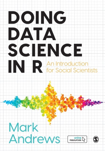 Doing Data Science in R - An Introduction for Social Scientists
