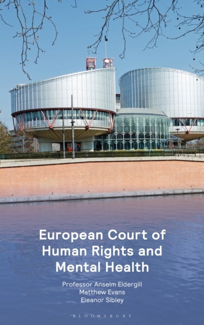 Mental Health and the European Convention on Human Rights