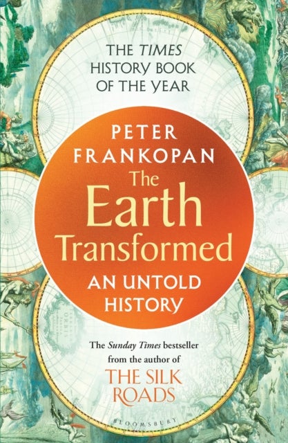 Earth Transformed - An Untold History