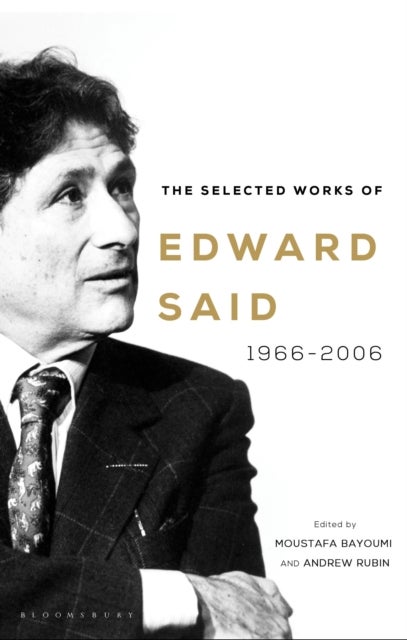 Selected Works of Edward Said - 1966–2006