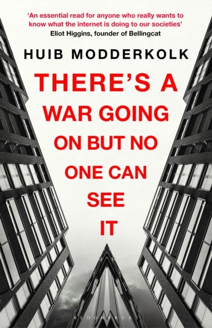 There''s a War Going On But No One Can See It