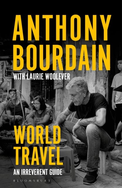 World Travel - An Irreverent Guide