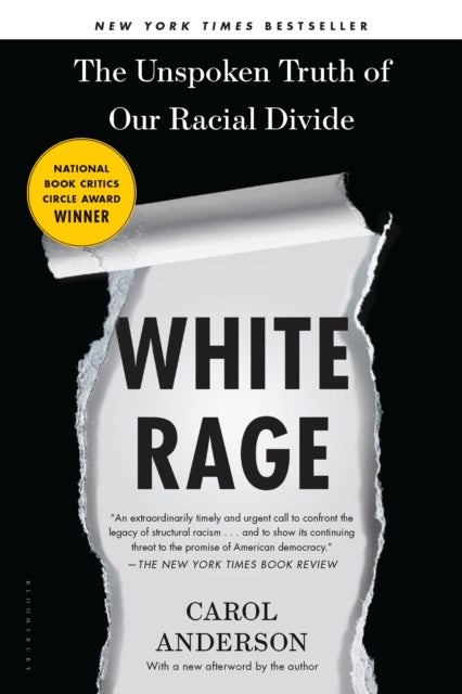 White Rage - The Unspoken Truth of Our Racial Divide