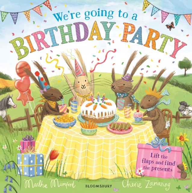 We're Going to a Birthday Party - A Lift-the-Flap Adventure (The Bunnies of Hoppity Hill)