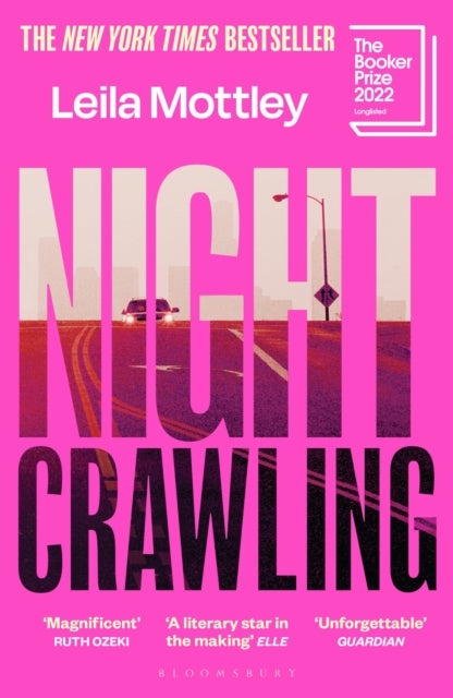 Nightcrawling - Longlisted for the Booker Prize 2022 - the youngest ever Booker nominee