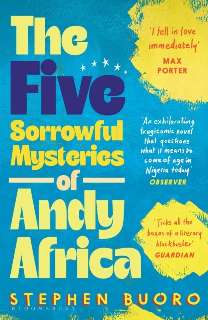 Five Sorrowful Mysteries of Andy Africa - Shortlisted for the Nero Book Awards 2023