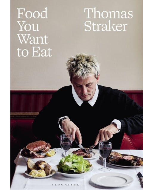 Food You Want to Eat - The instant Sunday Times bestseller