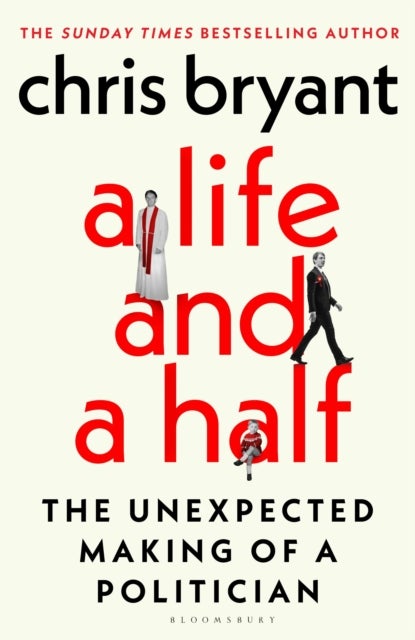 Life and a Half - The Unexpected Making of a Politician