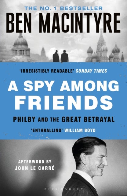 Spy Among Friends - Kim Philby and the Great Betrayal