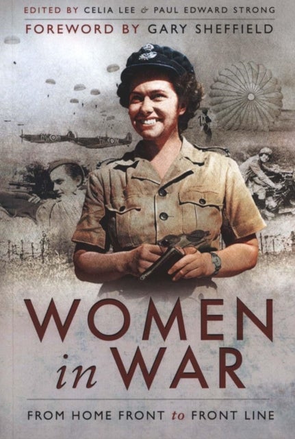 Women in War - From Home Front to Front Line