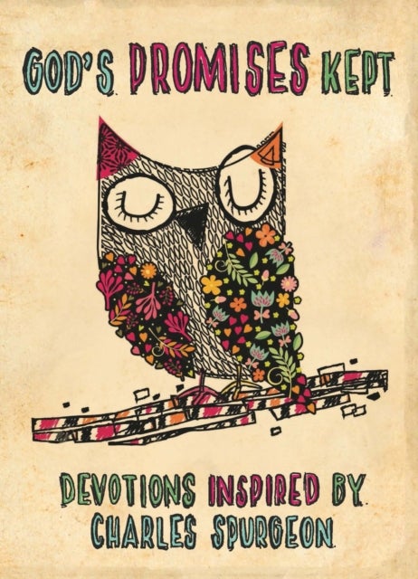 God¿s Promises Kept - Devotions Inspired by Charles Spurgeon